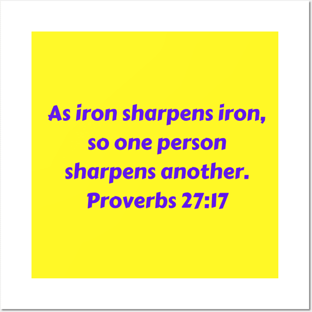 Bible Verse Proverbs 27:17 Wall Art by Prayingwarrior
